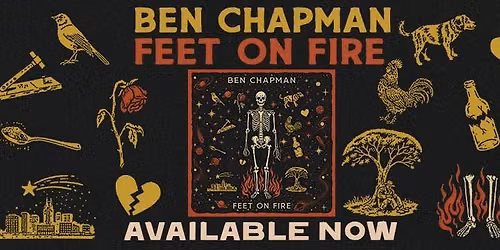 Ben Chapman: Feet On Fire Tour at Steel Creek
