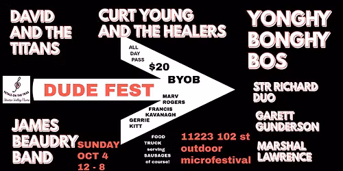 DUDE FEST  (ALL AGES)
