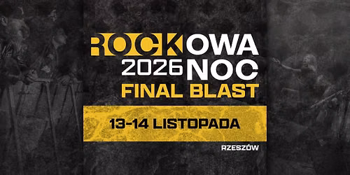 Rockowa Noc: Final Blast