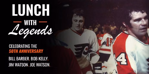 Lunch With Legends - 50th Anniversary of the Flyers\/Red Army Game