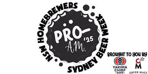New South Wales Amateur Homebrewers Association & Sydney Beer Week Pro- Am