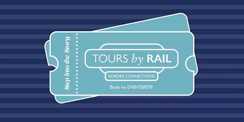 Tours by Rail | Border Connections