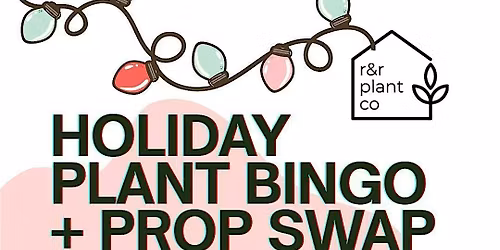 Holiday Plant Bingo + Prop Swap