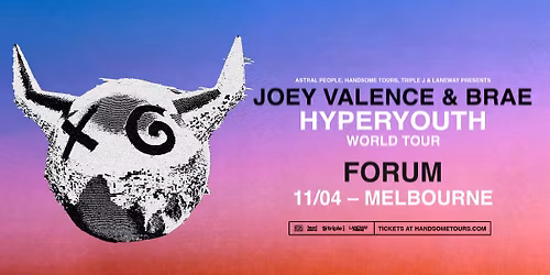 SOLD OUT | JOEY VALENCE & BRAE | MELBOURNE | FORUM