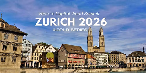 Zurich 2026 Venture Capital World Summit