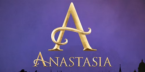Community Encore Production presents Anastasia The Musical at the Journey Bank Community Arts Center