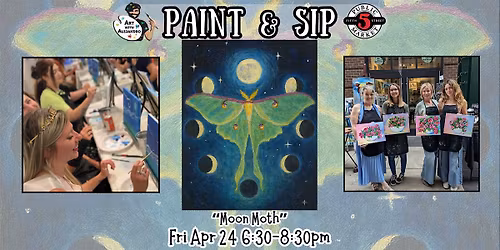 Paint & Sip at 5th St Alley \u201cMoon Moth\u201d