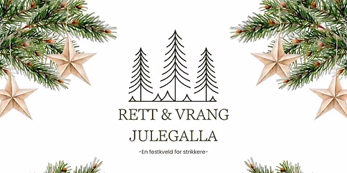 Rett & Vrang Julegalla- en festkveld for strikkere