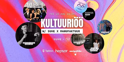 KULTUURI\u00d6\u00d6 @ SUHE x Manufaktuuri Kvartal