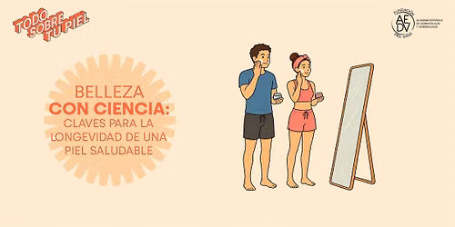 BELLEZA CON CIENCIA: CLAVES PARA LA LONGEVIDAD DE UNA PIEL SALUDABLE