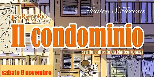 IL CONDOMINIO - Commedia di Estravagario Teatro