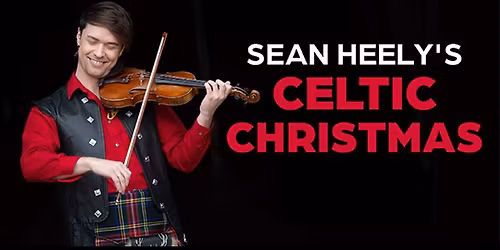 Sean Heely's A Celtic Christmas