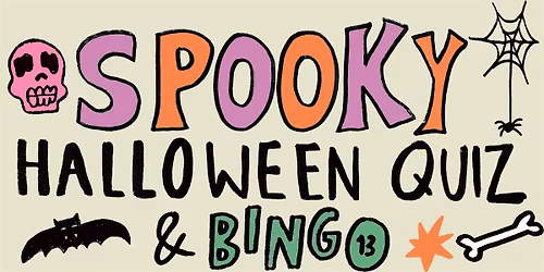 SPOOKY Halloween Quiz & Bingo! Wednesday 29th October.