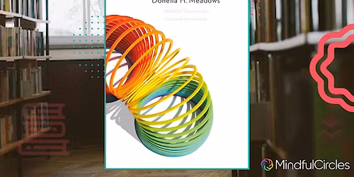 Startups Mindful Circle- Book of the Week: Thinking in Systems