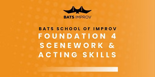 Foundation 4: Scenework & Acting Skills with Mick Laugs [PRQ]
