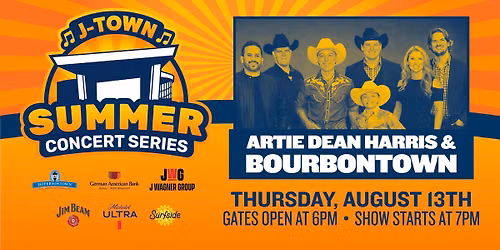 ARTIE DEAN HARRIS & BOURBONTOWN - J-Town Summer Concert Series (FREE SHOW)