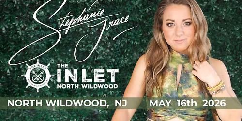 Stephanie Grace at The Inlet North Wildwood!
