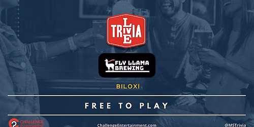 Weekly Live Trivia Nights at Fly Llama Brewing - Biloxi