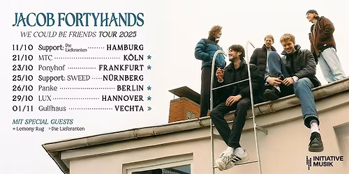 Jacob Fortyhands \u2013 We could be friends Tour 2025 \u2013 Lux Hannover