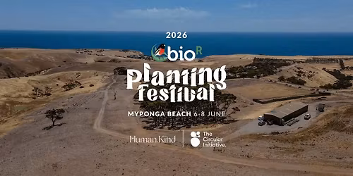2026 Bio\u00b7R Planting Festival: Myponga Beach