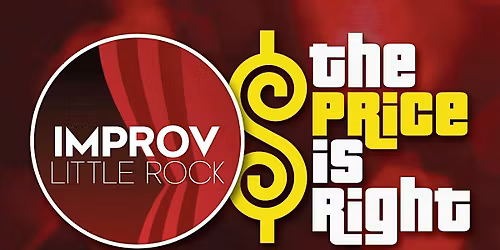 Improv Little Rock Presents: The Price Is Right