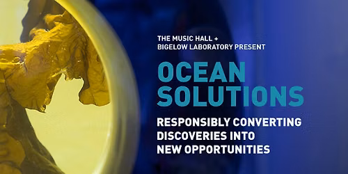 Ocean Solutions: Responsibly Converting Discoveries into New Opportunities