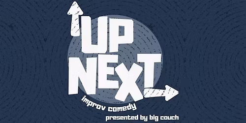 Up Next: A Night of Rising Improv Stars