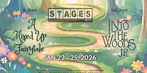 STAGES presents... A Mixed-Up Fairytale\/Into the Woods Jr.!