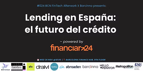 #024: Lending en Espa\u00f1a: el futuro del cr\u00e9dito - powered by Financiar24