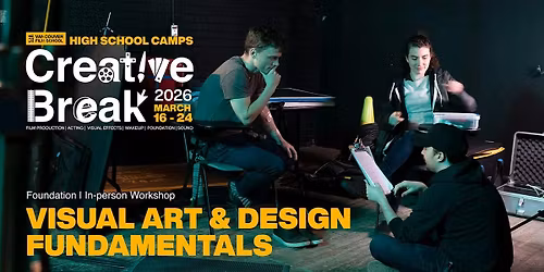 Creative Break: FD: Visual Art & Design Fundamentals (Mar 23 to 24, 2026)