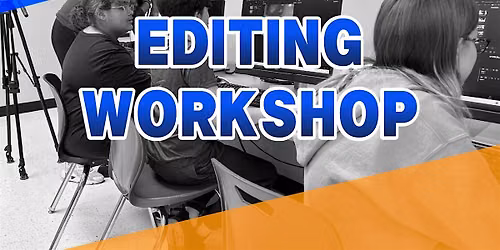 Editing Lessons 101, 102 & 103