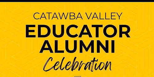 Catawba Valley Educator Alumni Celebration