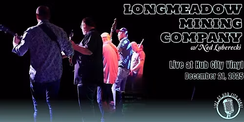 Longmeadow Mining Company w\/ Ned Luberecki **BLUEGRASS**