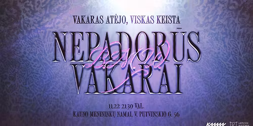 Vakaras at\u0117jo, viskas keista \u259e B.M.W.