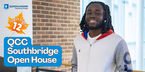 Open House - QCC at Southbridge