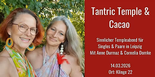 Tantra Temple & Cacao in Leipzig 14.03.2026