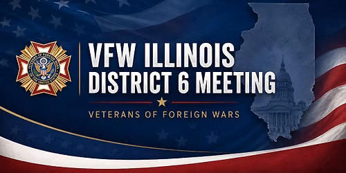 VFW Illinois District 6 Meeting 