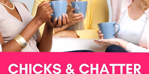 Chicks & Chatter 