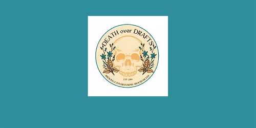 Death over Drafts - Athens, GA