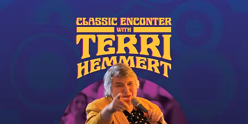 Classic Encounter with Terri Hemmert