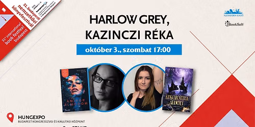 Harlow Grey \u00e9s Kazinczi R\u00e9ka dedik\u00e1lnak a 31. Budapesti Nemzetk\u00f6zi K\u00f6nyvfesztiv\u00e1lon
