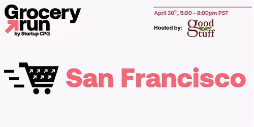 San Francisco Grocery Run with Good Stuff Distributors - April 2026