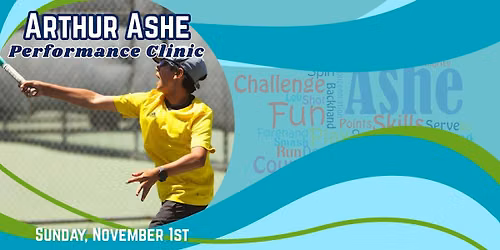 Arthur Ashe Legacy Tennis Clinic: Performance