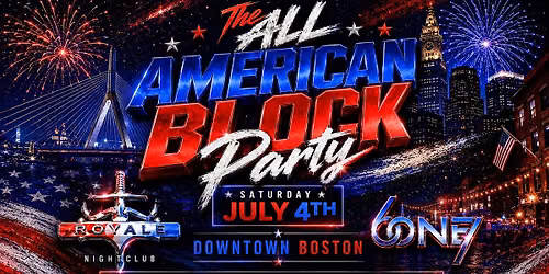 4th of July All American Block Party - 1 Ticket Gets Access to 4 Venues