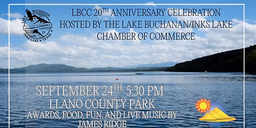 LBCC 20th Anniversary celebration hosted by the Lake Buchanan\/Inks Lake Chamber