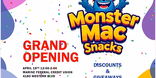 Monster Mac Snacks Grand Opening 