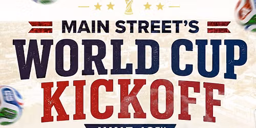 Main Street's World Cup Kickoff
