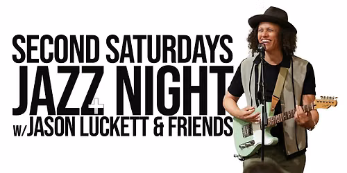 2nd Saturday Jazz night with Jason Luckett