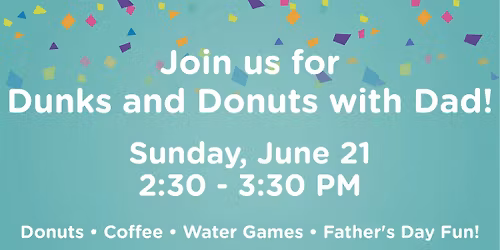 Dunks and Donuts with Dad