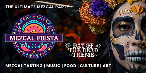 Mezcal Fiesta LA: Day of the Dead Edition